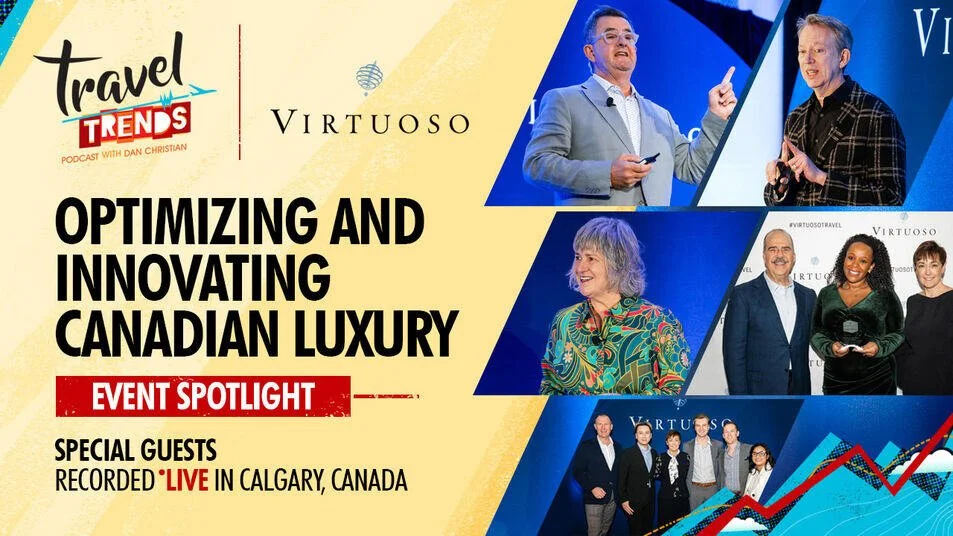 Event Spotlight: Optimizing and Innovating Canadian Luxury at Virtuoso Forum Canada
