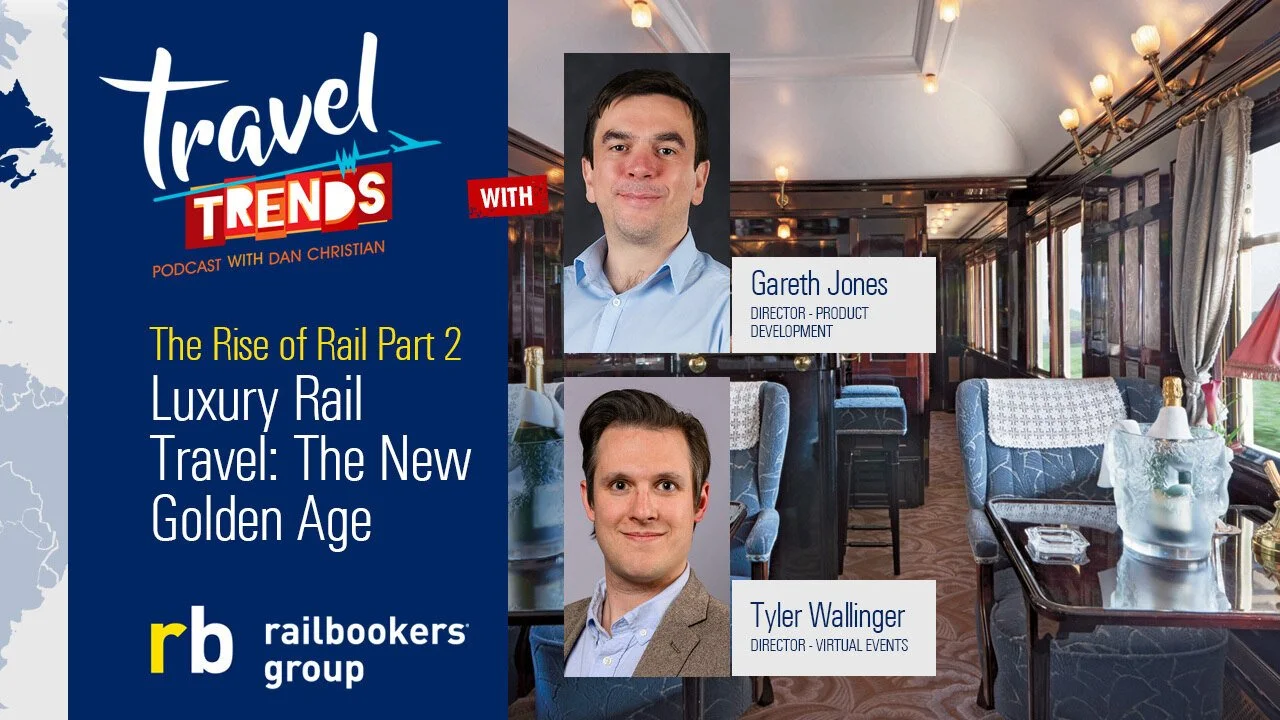 Travel Trends - Railbookers - Gareth Jones - Tyler Wallinger