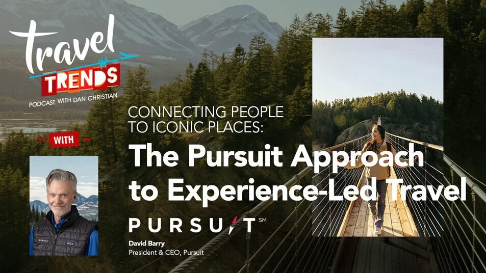 Travel Trends - Company Spotlight:Connecting People to Iconic Places: The Pursuit Approach to Experience-Led Travel