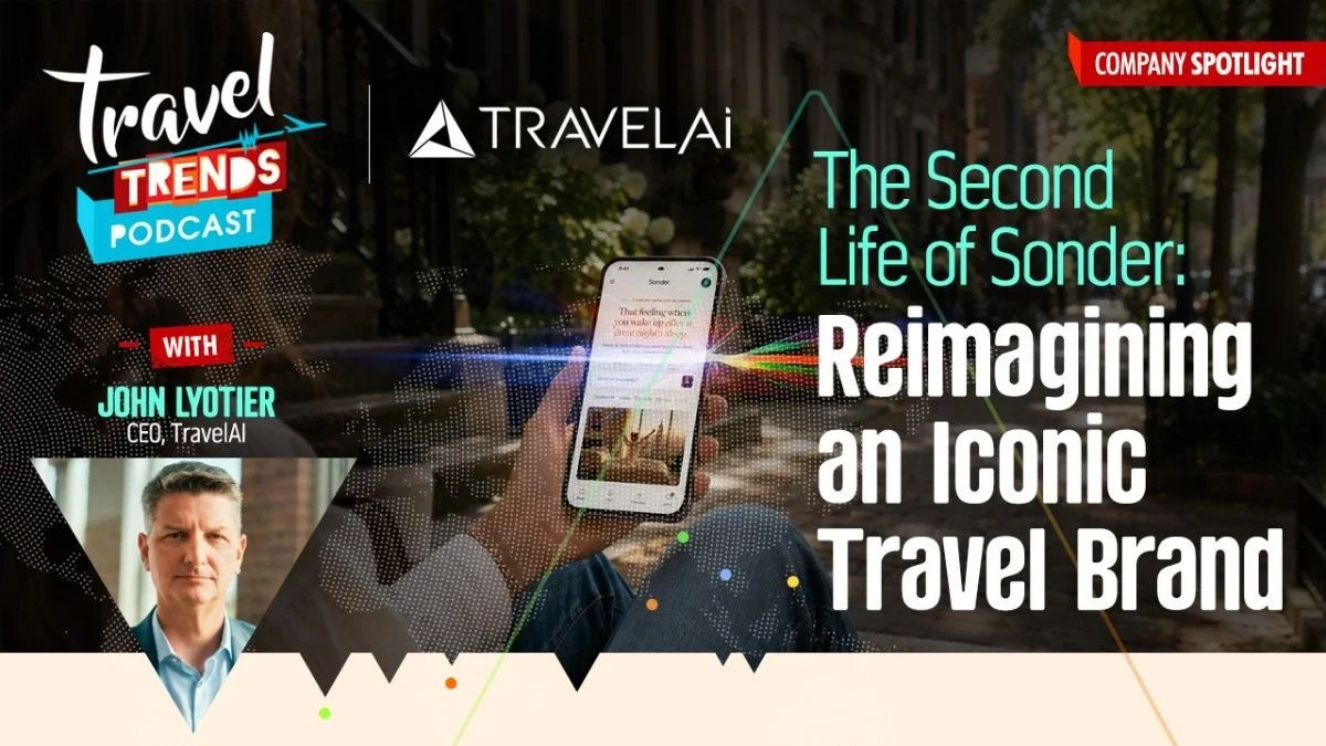 Travel Trends - Sonder - TravelAI - John Lyotier
