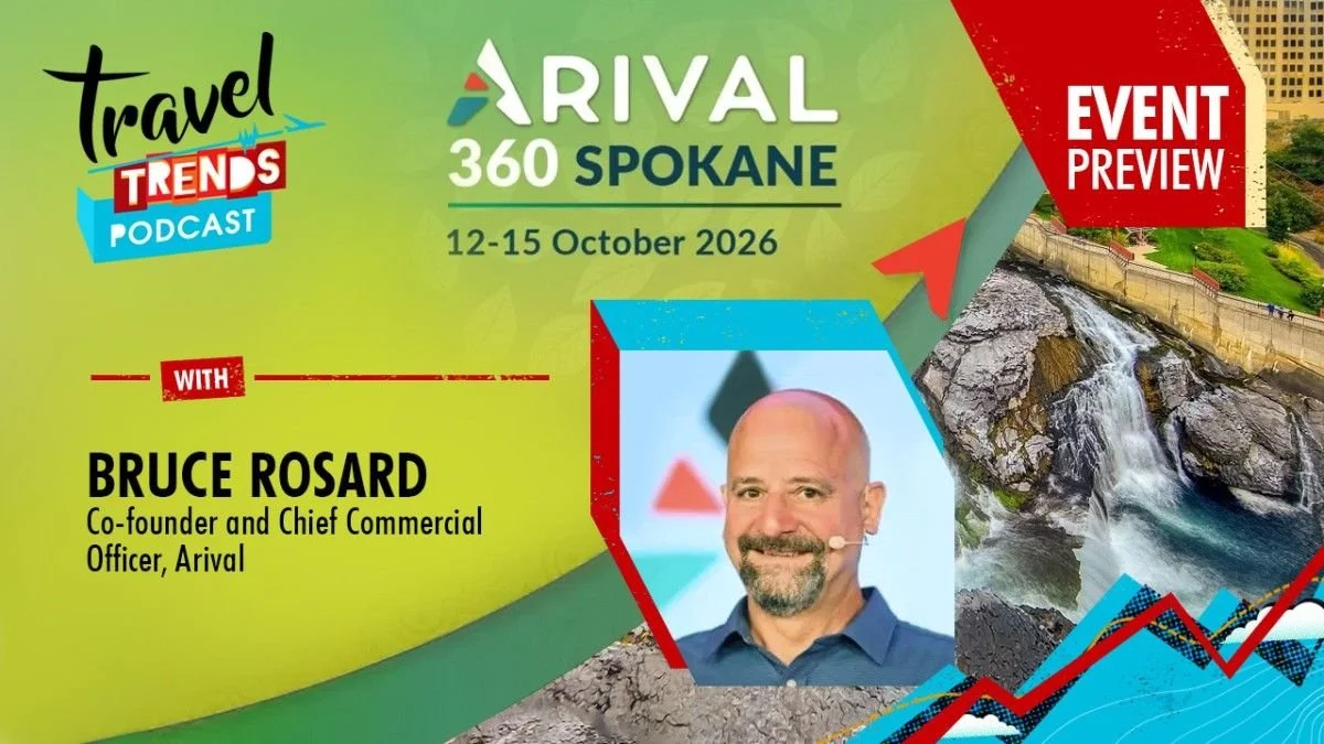 Travel Trends - Arival 360 Spokane 2026 - Bruce Rosard