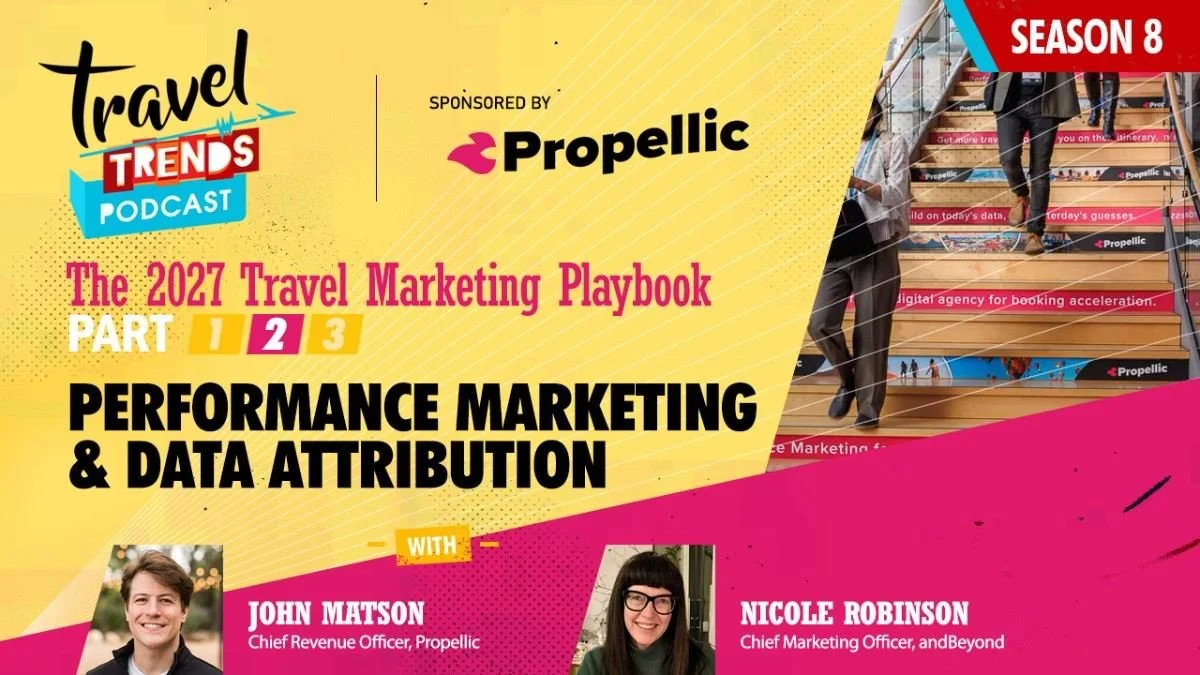 Travel Trends - 2027 Travel Marketing Playbook - John Matson - Nicole Robinson