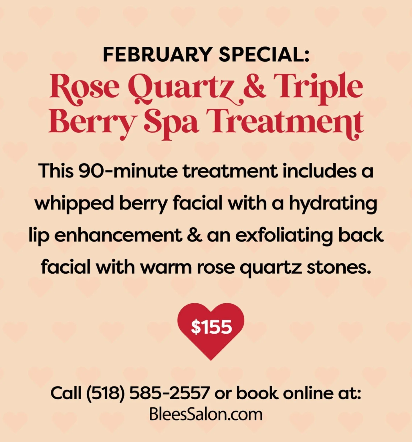 A February favorite is officially here. ✨
90 minutes of deep hydration, gentle exfoliation, warm rose quartz stones, and serious relaxation. 
💕 Includes a whipped berry facial &amp; warm stone back facial.
Book online at BleesSalon.com or give us a 