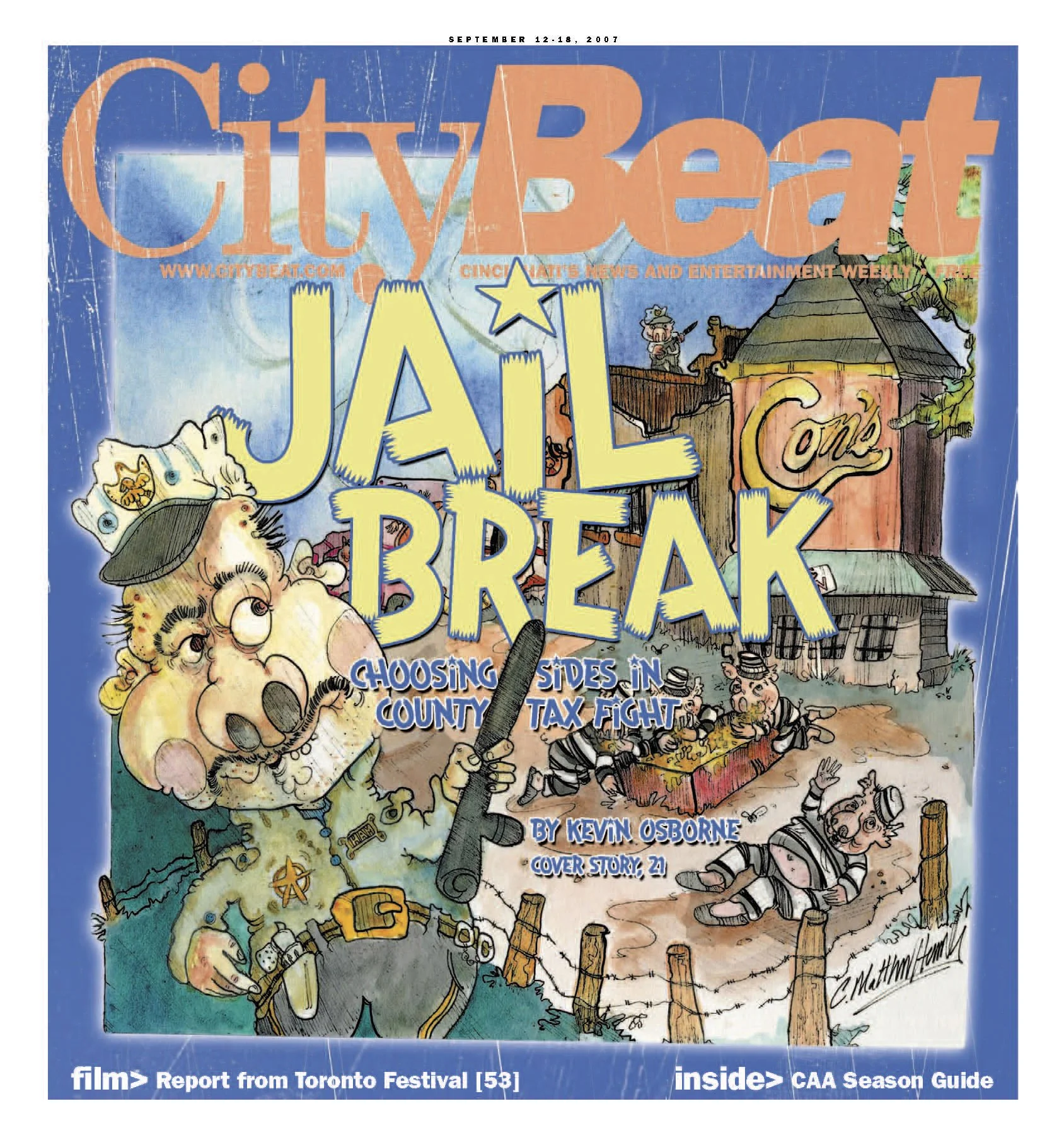 Cartoon cover of City Beat magazine featuring a sheriff supervising escaping prisoners from a jail, with the headline "Jail Break: Choosing Sides in County Tax Fight," by Kevin Osborne. Dated September 12-18, 2007.