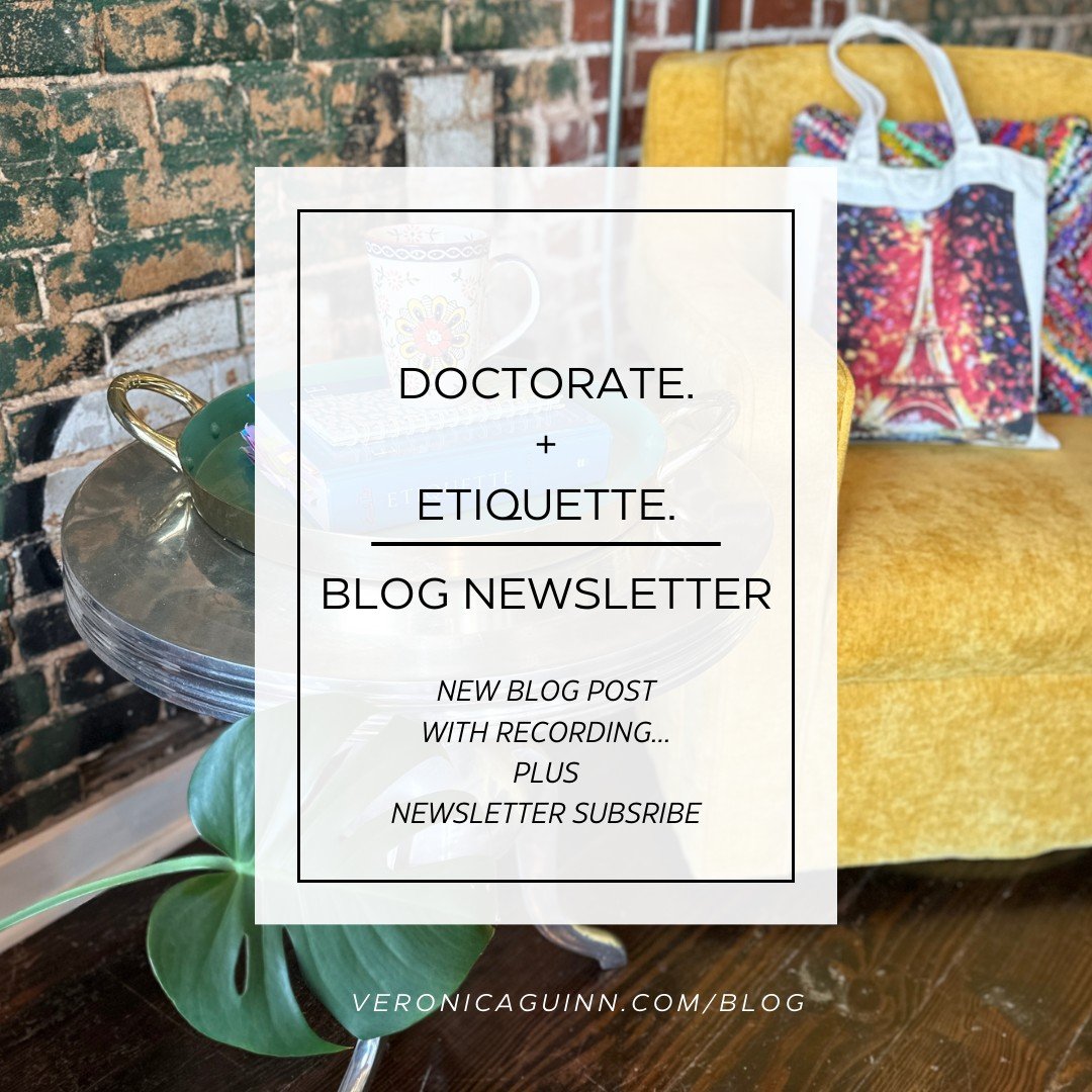 A long story short about how my doctorate led to etiquette and now a blog newsletter. You have options - to read, listen, and subscribe!

BizEt. newsletter delivers etiquette, leadership, &amp; life skills straight to your inbox. (why the name BizEt.