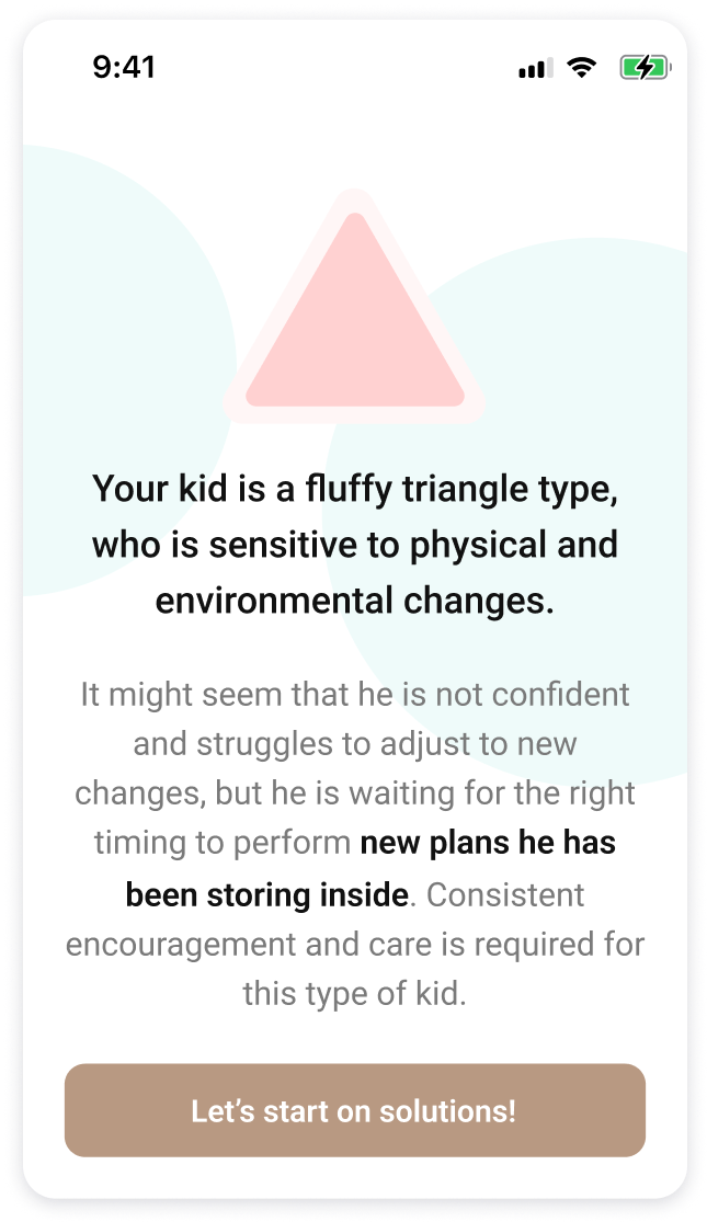 A smartphone screen displaying a message about a "fluffy triangle type" kid who is sensitive to changes, with encouragement for solutions. The screen includes a pink triangle icon at the top and a button labeled "Let's start on solutions!" at the bottom.