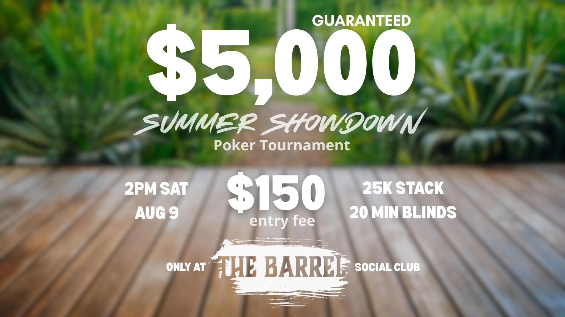 $150 Summer Showdown $5,000 GTD — The Barrel Social Club Poker
