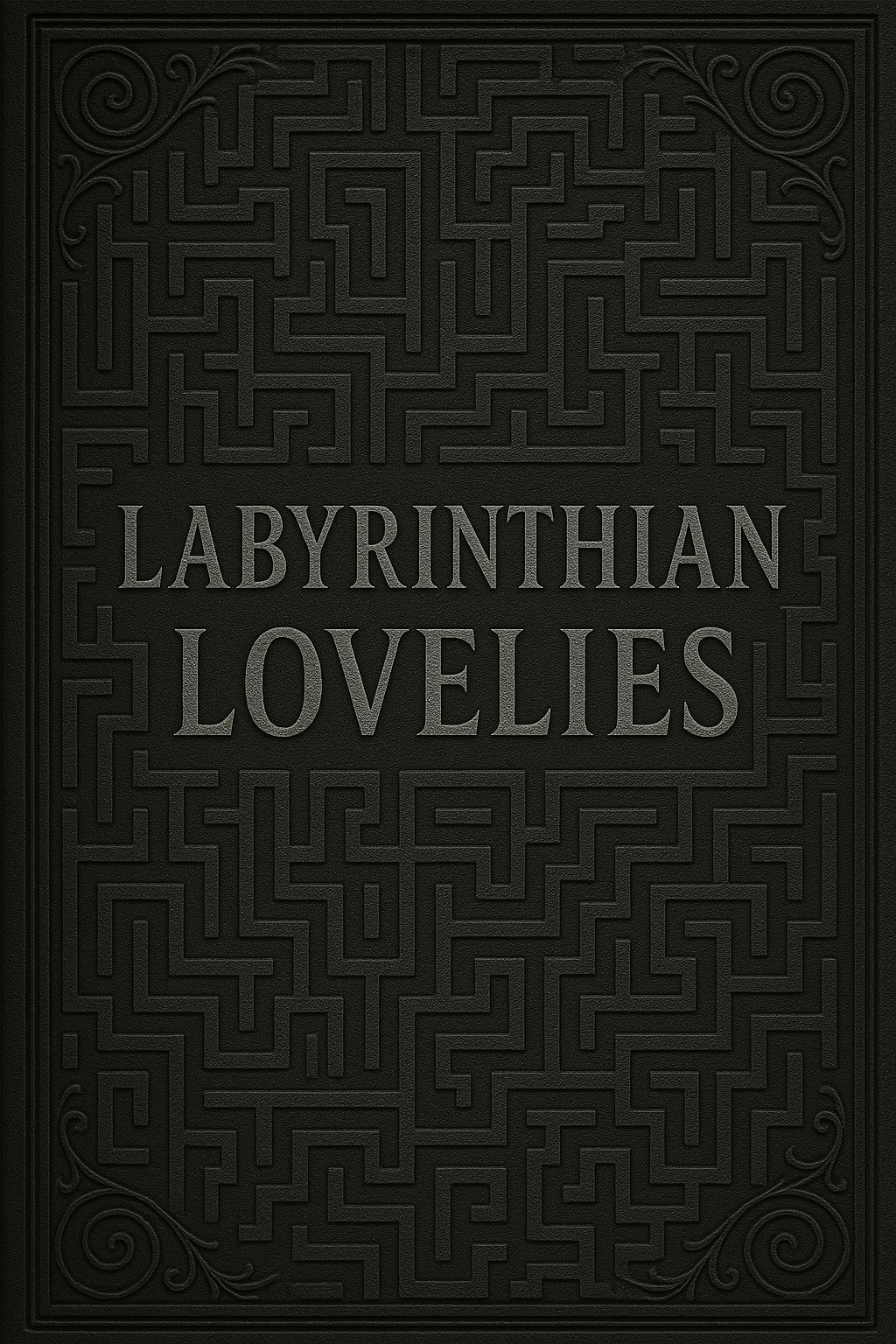 Labyrinthian Lovelies