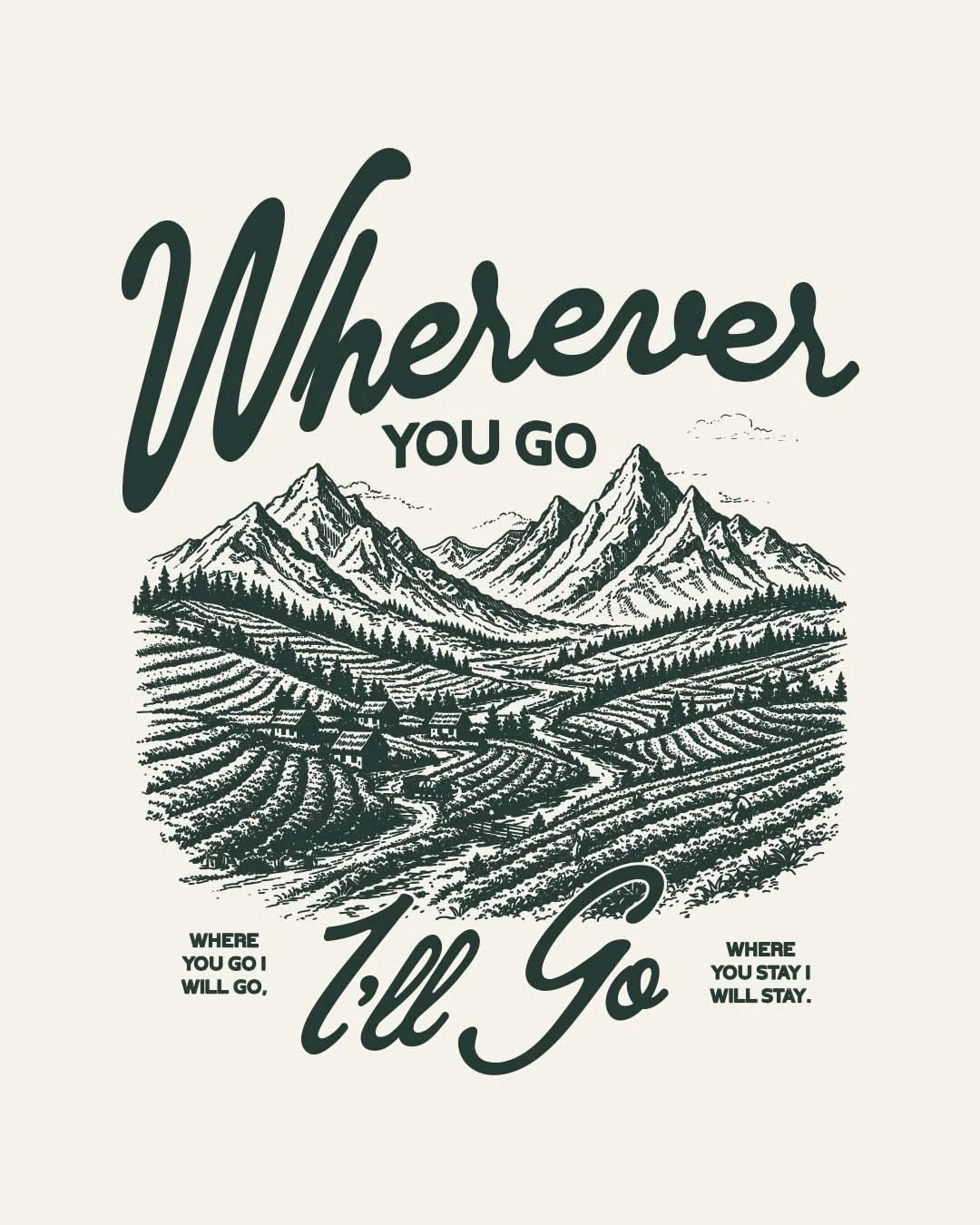 Wherever You Go, I&rsquo;ll Go

⚡️ This design is available for purchase ⚡️

Includes: 
Commercial Rights
Source File
PNG, EPS &amp; JPEG formats

DM if interested!

#merchandise #merchdesigner #christiangraphics #streetstyle #minimalist