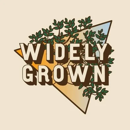 WIDELY GROWN 