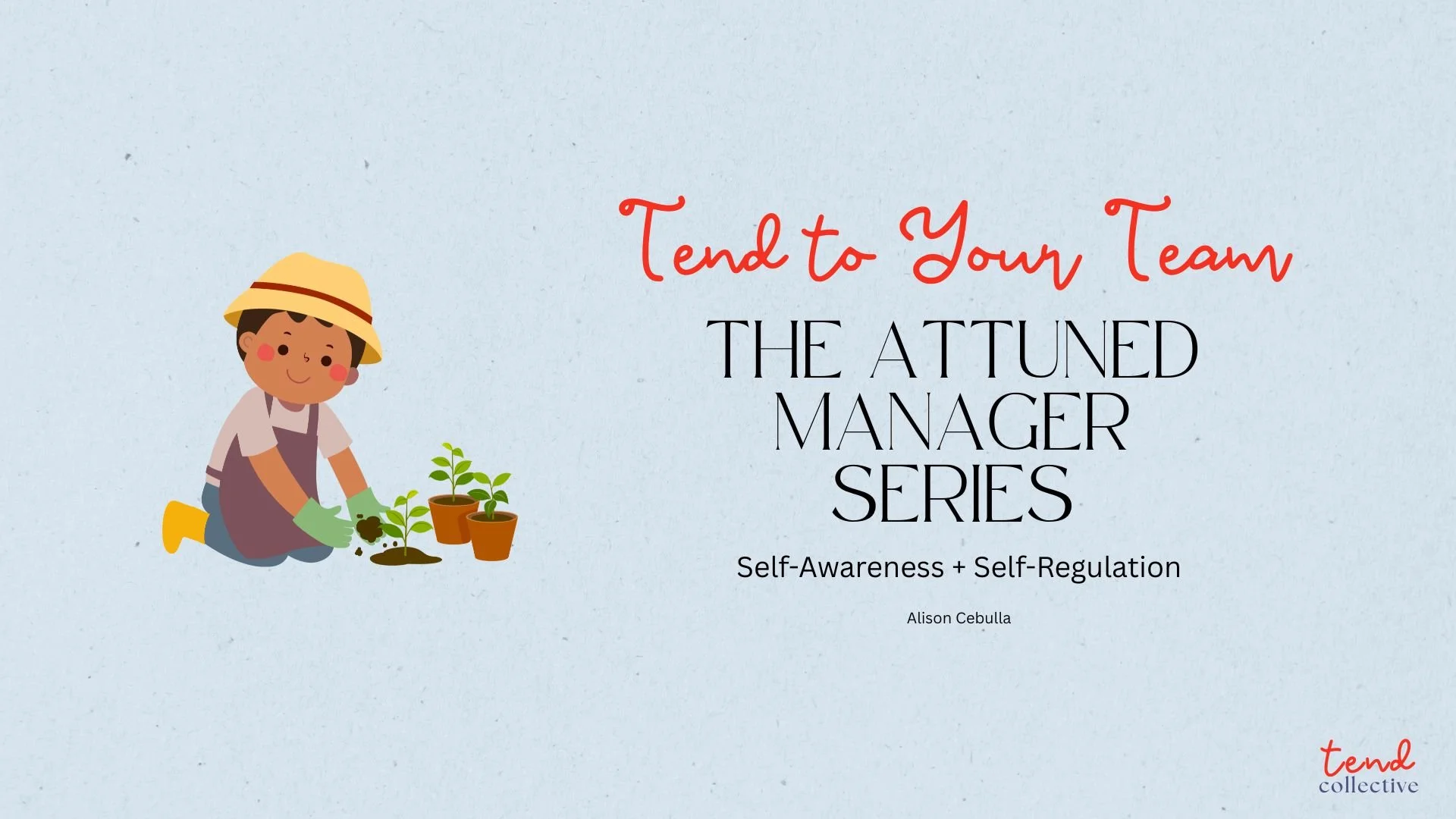 The Attuned Manager Webinar Series
