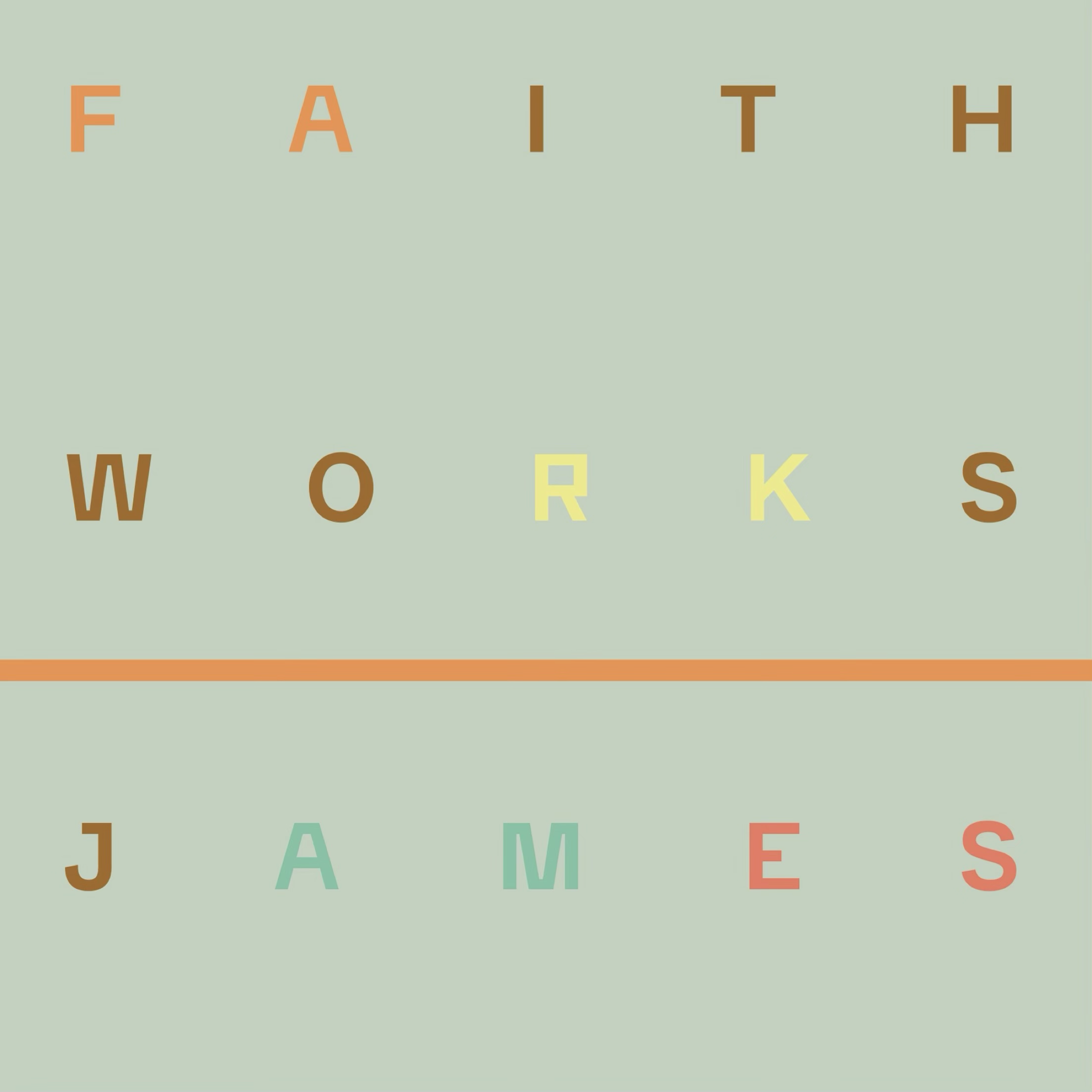 James 5:13-20 | Faith Works | 11