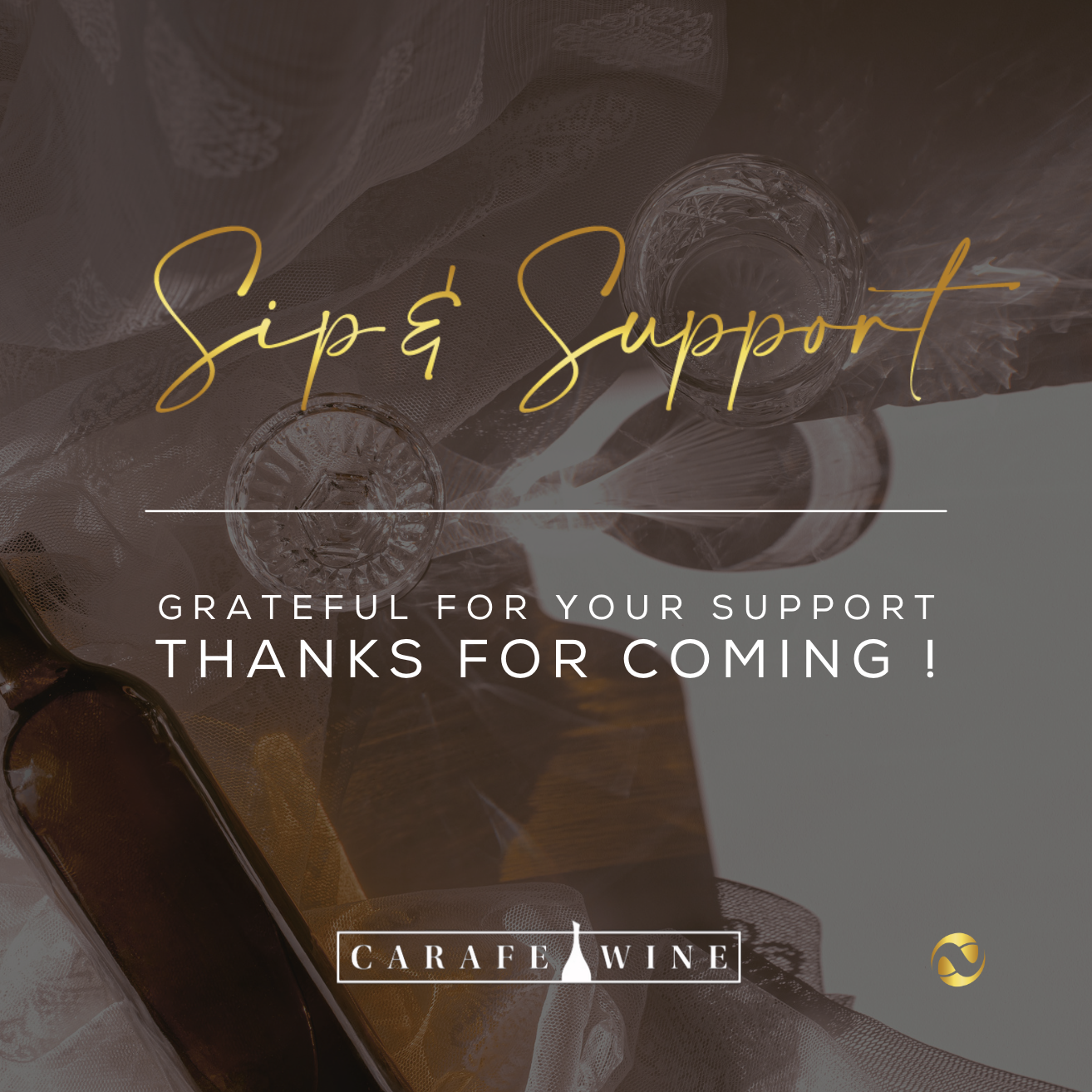 A glass oil bottle, two champagne glasses, and a white transparent tablecloth with a semi-transparent overlay. The heading says "Sip & Support" with the body text "Grateful for your support. Thanks for coming!"