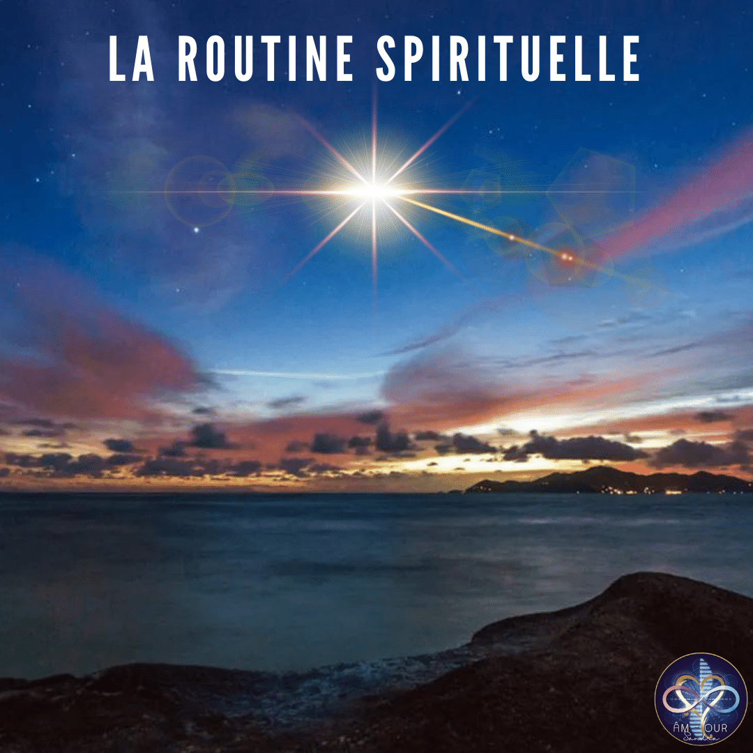 L’importance d’une routine spirituelle