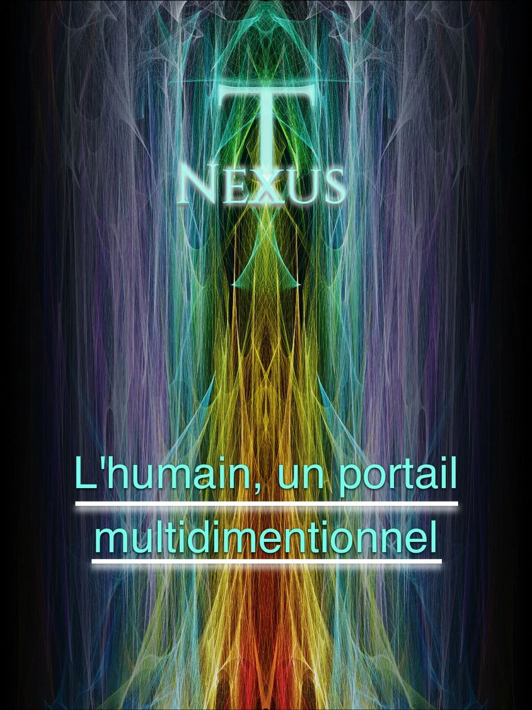 NexTus Image fractale du portail “L’humain, un portail multidimensionnel” – Projet NexTus. Symbolise l’exploration des dimensions de l’être, l’unité des plans de conscience et la reconnexion à la multidimensionnalité.