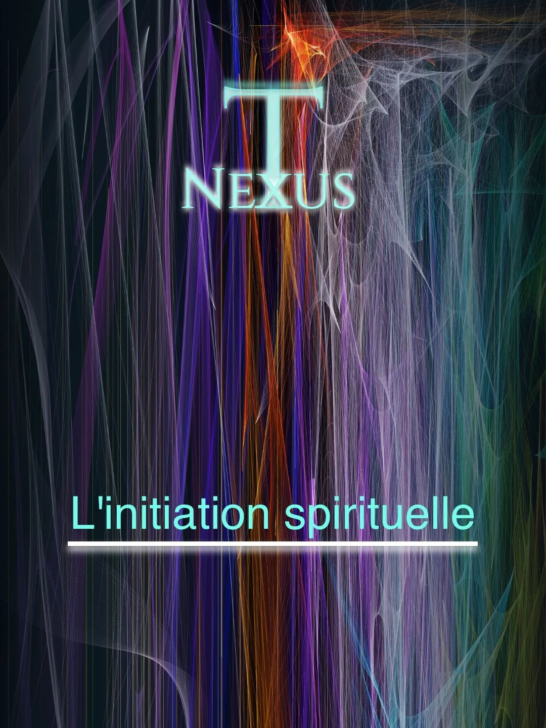 NexTus Visuel du portail “L’initiation spirituelle” – Projet NexTus. Évoque la révélation, la compréhension vibratoire et le passage du savoir à l’Être dans l’ascension de la conscience.