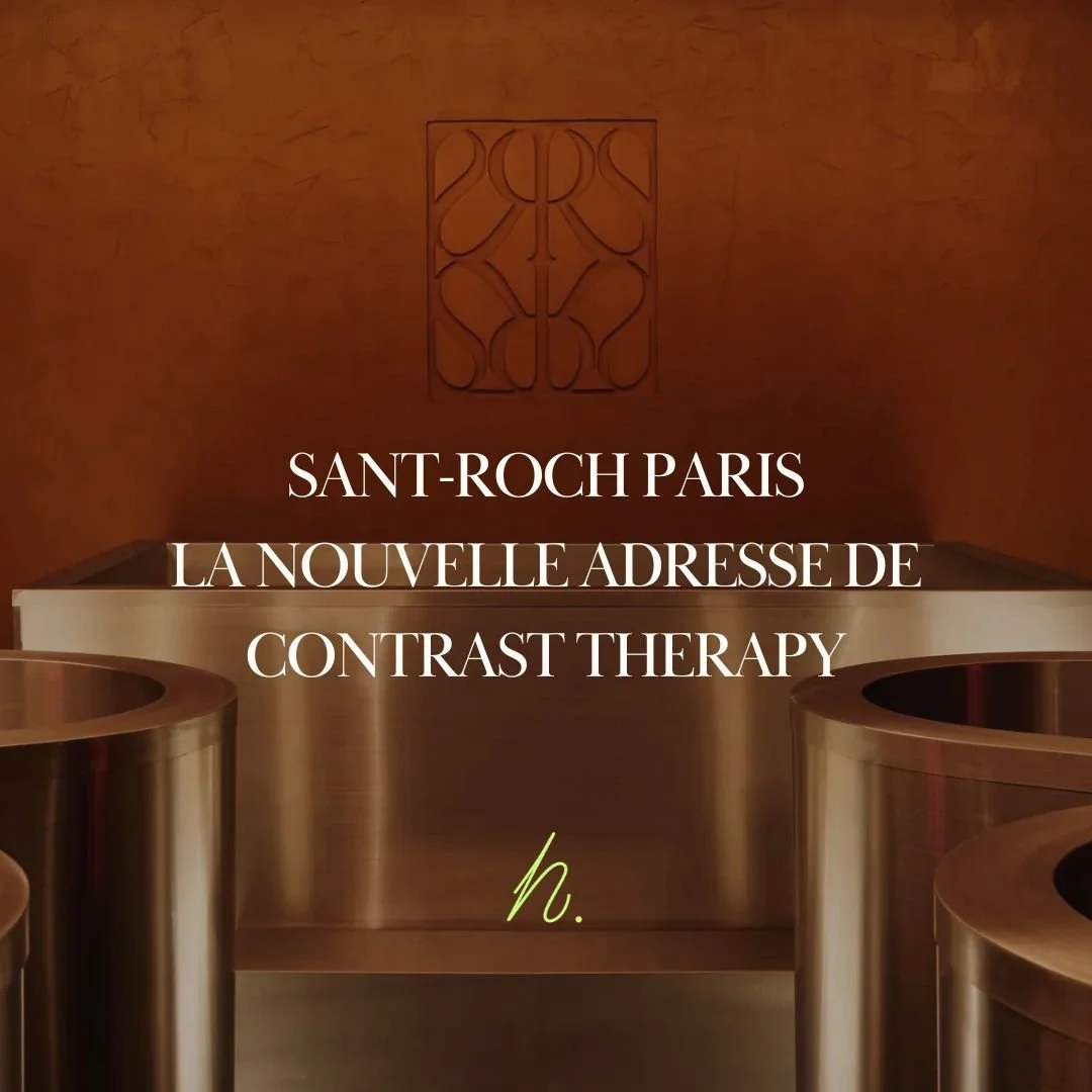 Une nouvelle adresse de contrast therapy à Paris : le Sant-Roch