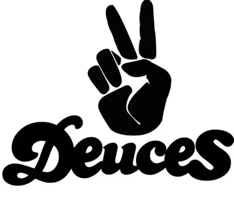 DEUCES.