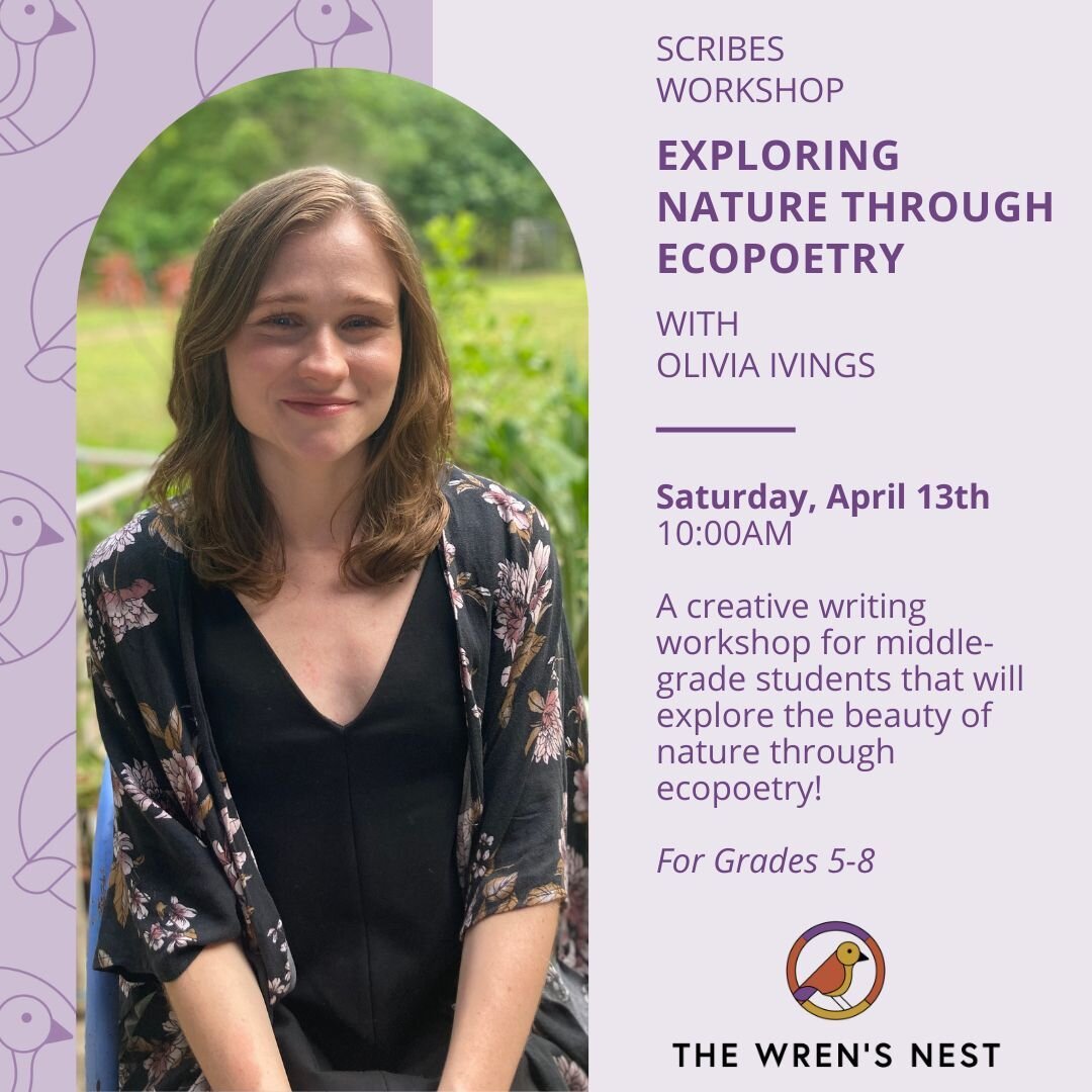 Don't miss our 2nd Scribes Workshop of 2024, Exploring Nature Through Ecopoetry!

In this April 13th workshop, students will use words to express their connection with the environment and its inhabitants. Through writing exercises and discussion, the