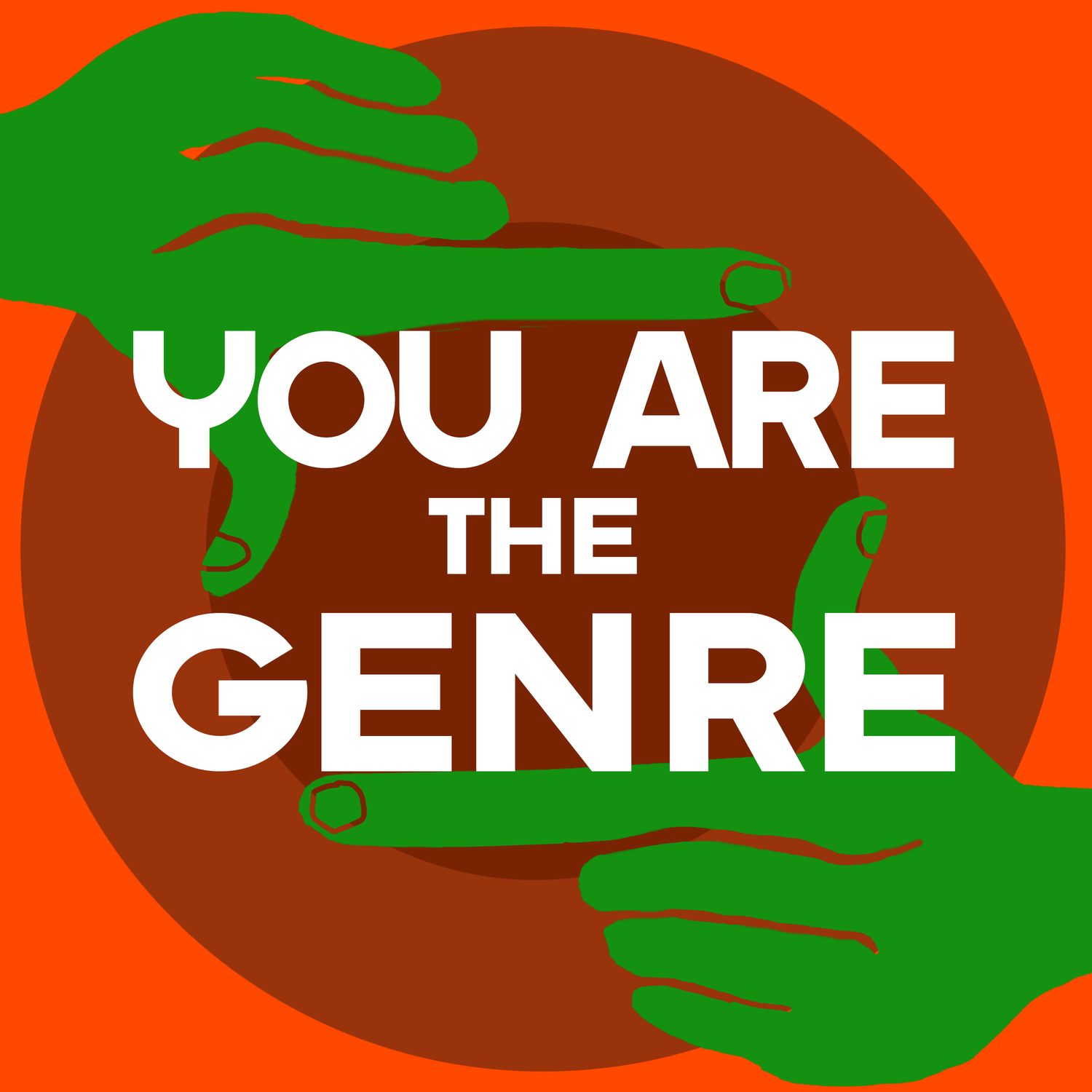 You Are The Genre