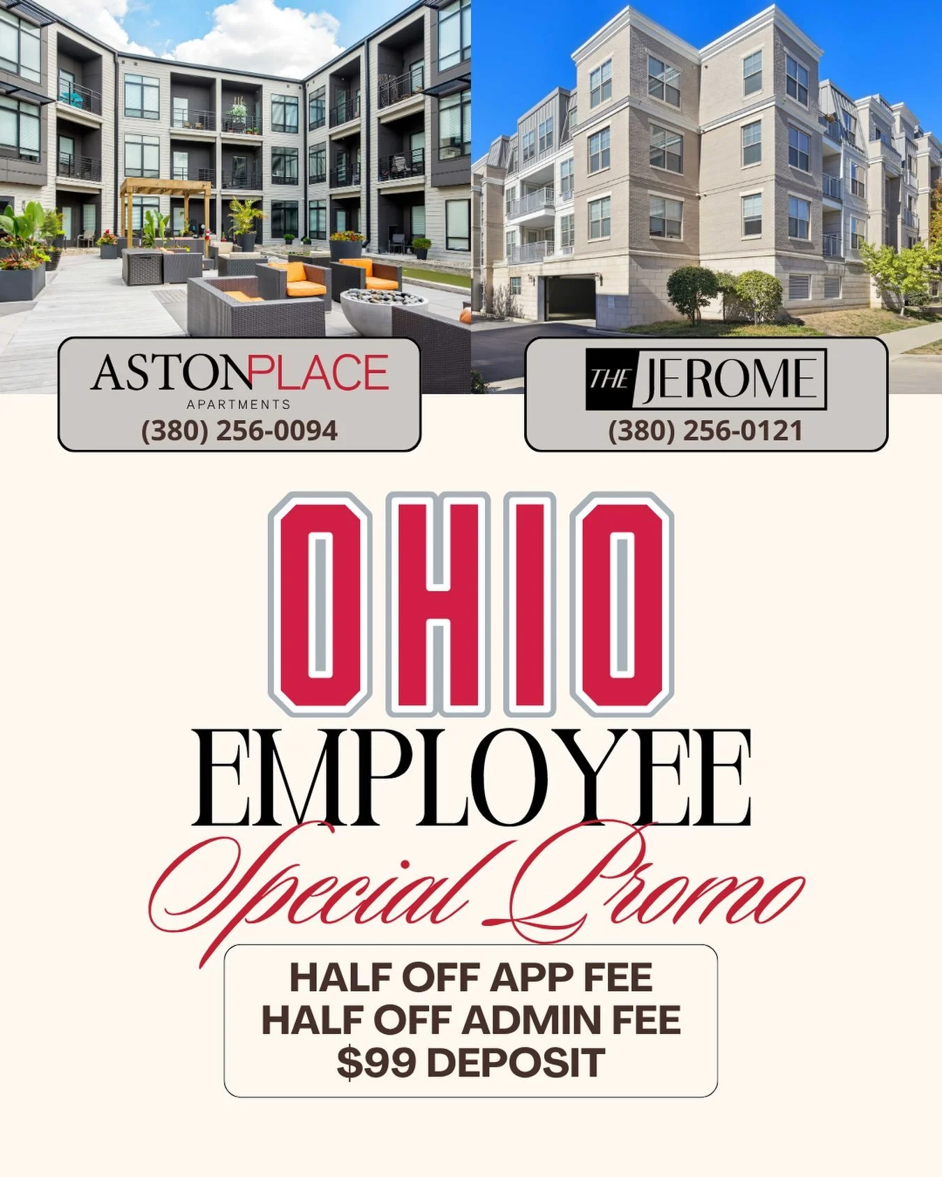 Calling all Ohio State employees! ❤️🤍

Your next home could come with a few extra perks. OSU employees can take advantage of our special offer at Aston Place and The Jerome:

✨ Half off application fee
✨ Half off admin fee
✨ $99 deposit

Located in 