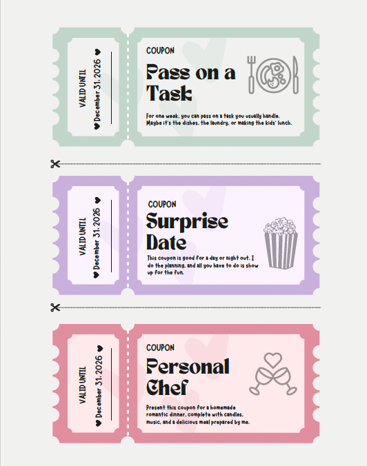 Three coupons with scalloped edges, each with a different color: green, purple, and pink. The green coupon is for passing on a task, the purple for a surprise date, and the pink for a personal chef. Each coupon has a validity date of December 31, 2026, a small icon related to the theme, and descriptive text about their use.