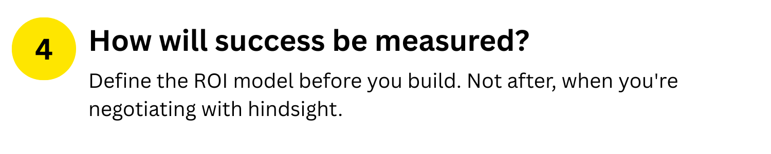 Step 4 in a presentation slide titled 'How will success be measured?' with a yellow circle containing the number 4, and supporting text about defining the ROI model before building.