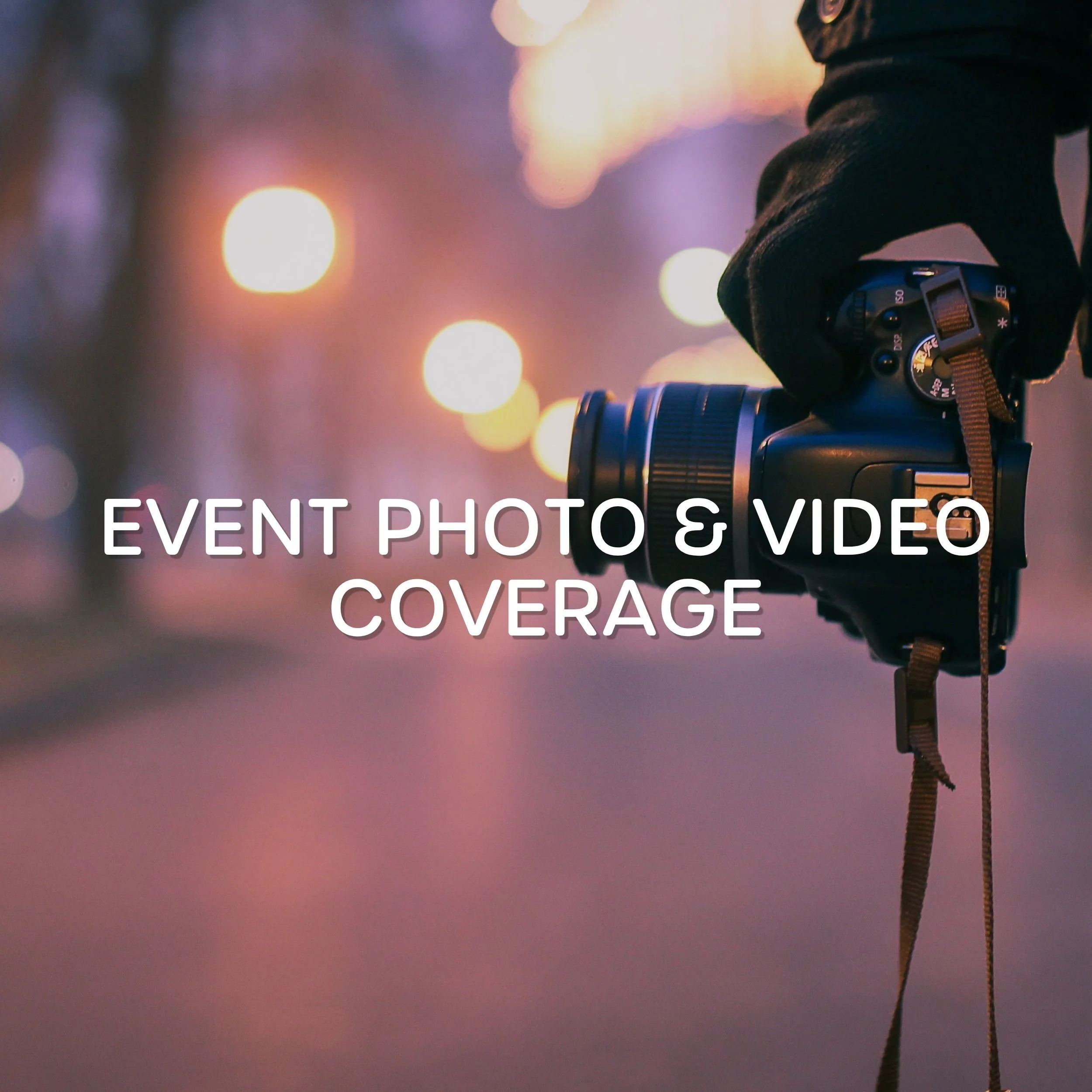 Event Photo & Video Coverage