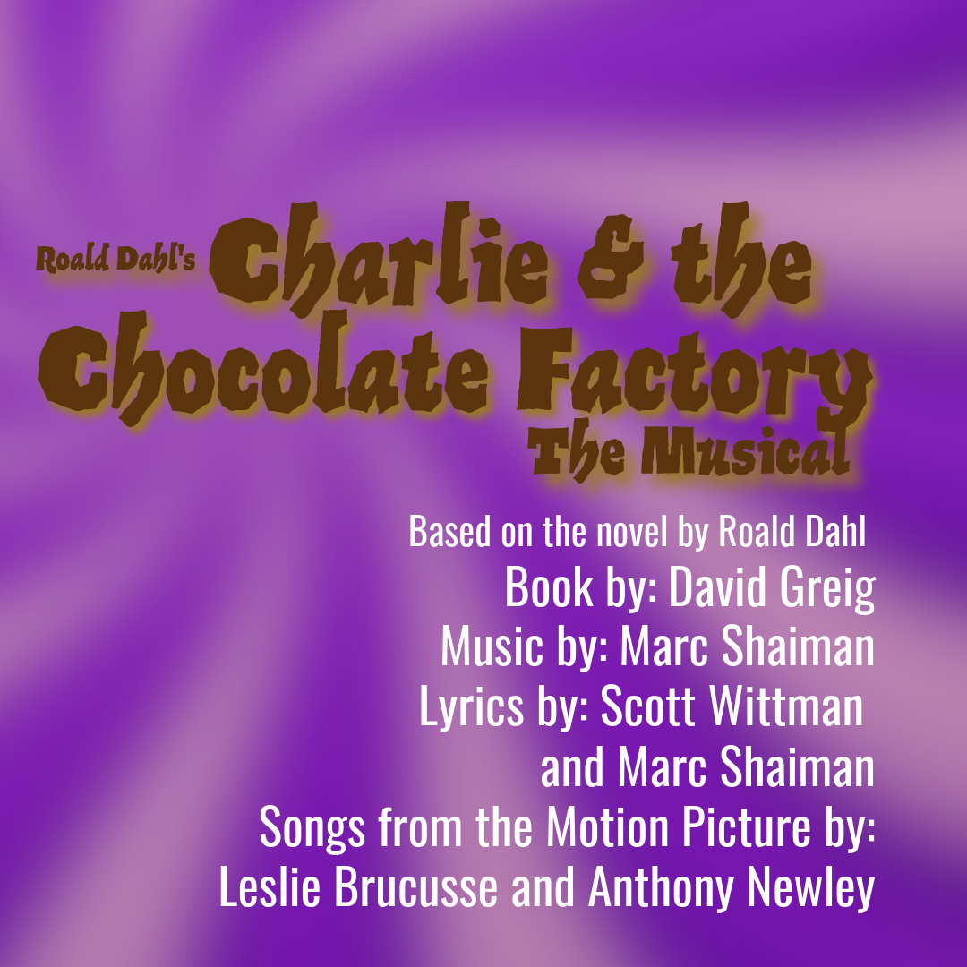 Roald Dahl’s Charlie and the Chocolate Factory: The Musical