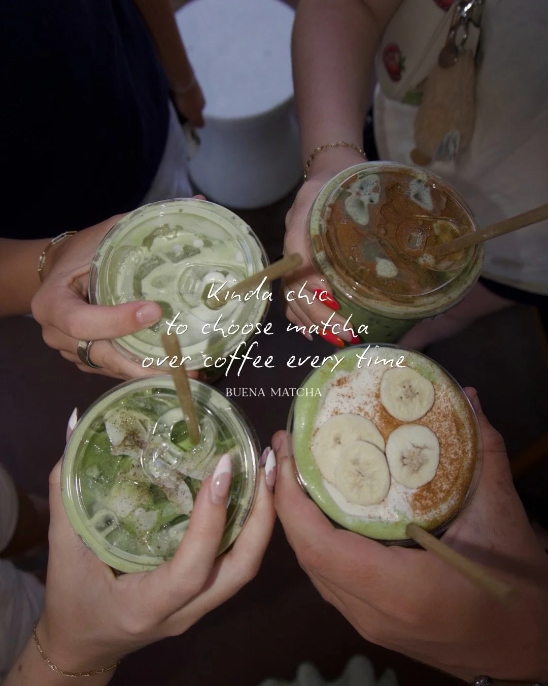 kinda chic to drink Buena Matcha.