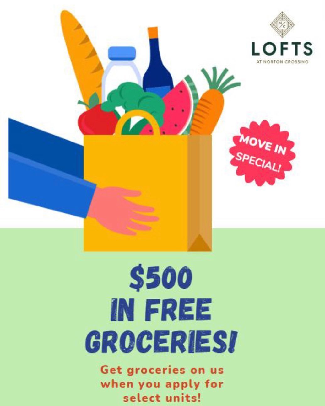 We have extended and updated our Look &amp; Lease Special. 

Look &amp; Lease Special- Groceries On Us!
Tour, apply, and move in to select apartments by May 18th and receive $500 in groceries on us!