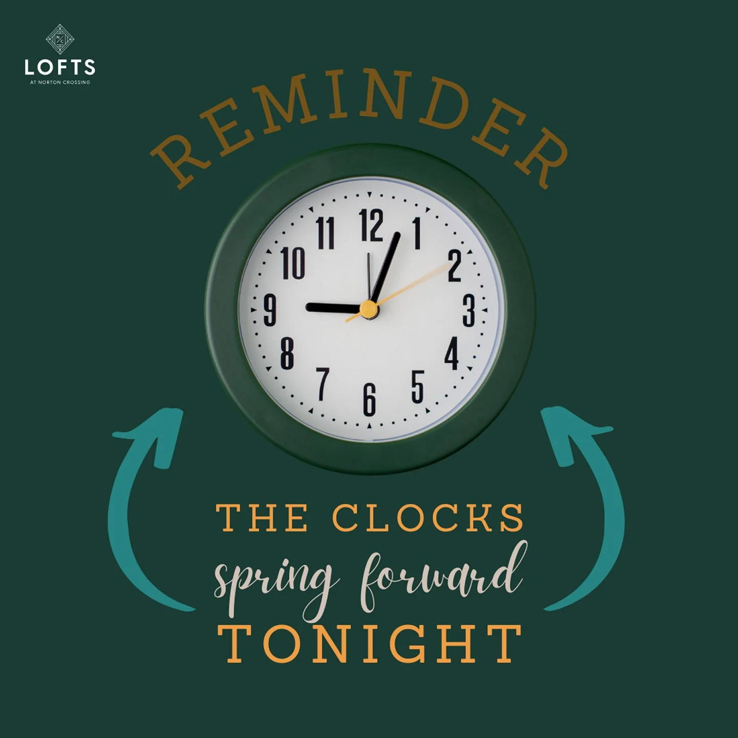 Longer days are almost here! ☀️ This Sunday, March 8, we spring forward one hour. Here&rsquo;s to more evening walks, golden sunsets, and brighter days at Lofts at Norton Crossing. 🌸