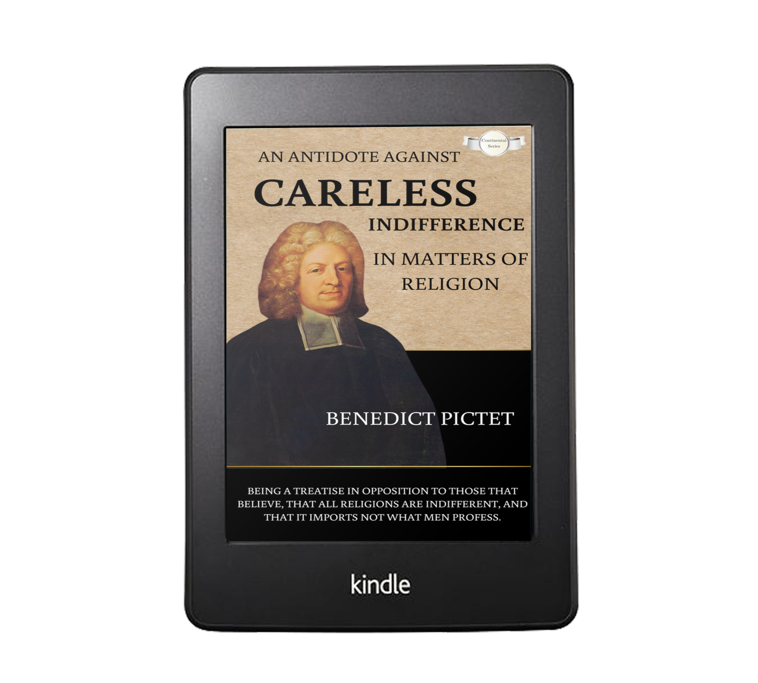 An Antidote Against Careless Indifference In Matters of Religion by Benedict Pictet