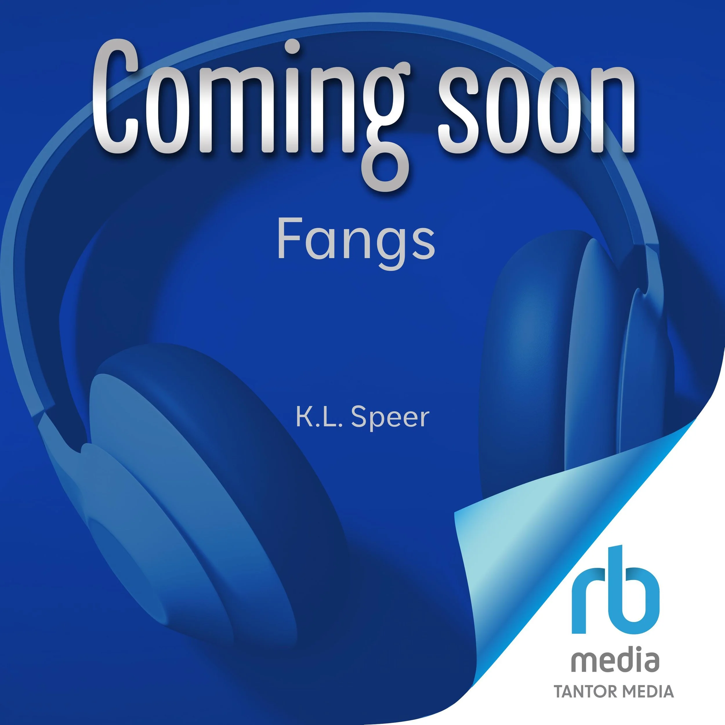 A graphic indicating the upcoming release of a book titled 'Coming Soon' by K.L. Speer, with the publisher TANTOR MEDIA logo at the bottom.