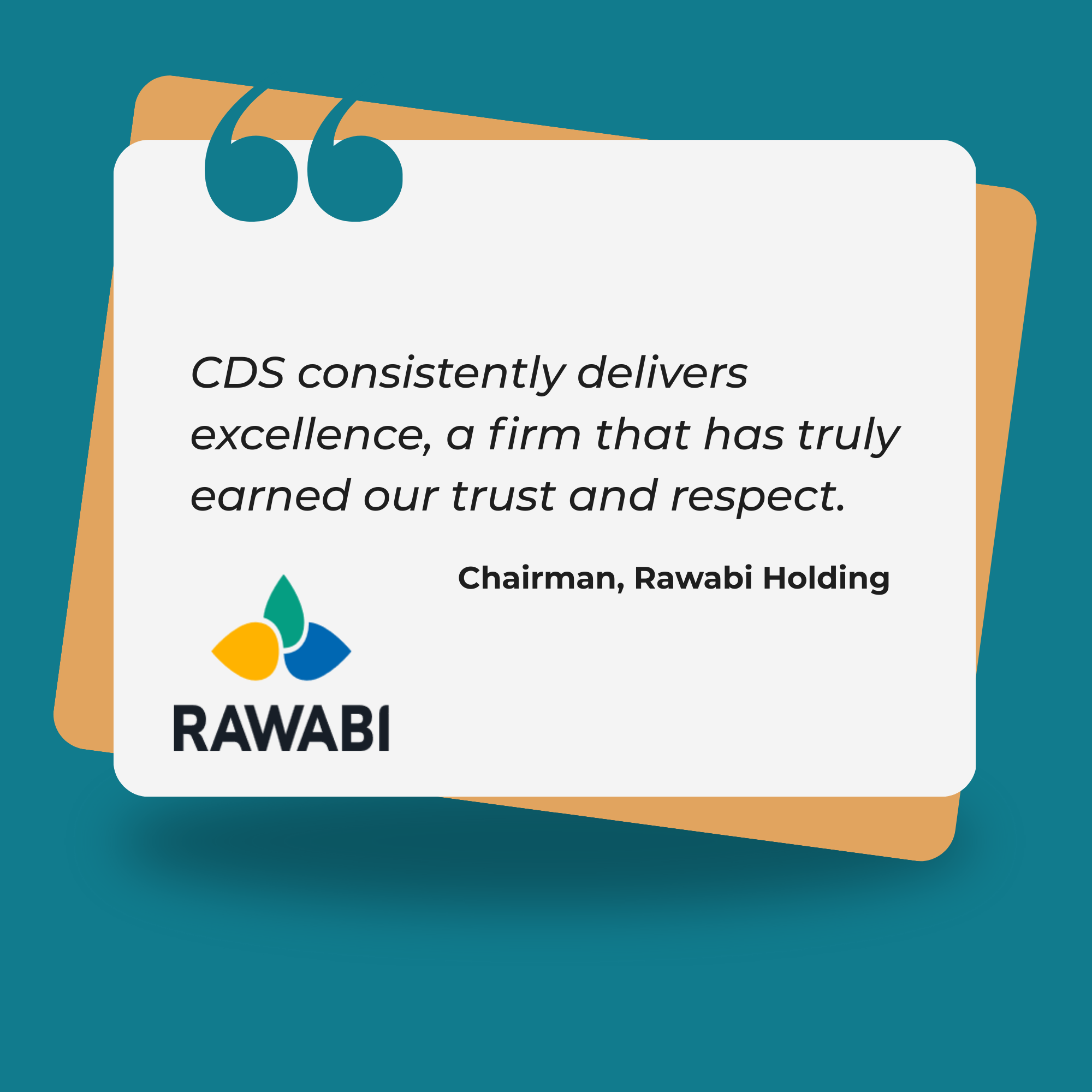 Testimonial Rawabi Chairman praising CDS for delivering quality and earning trust, with the Rawabi logo and a citation.
