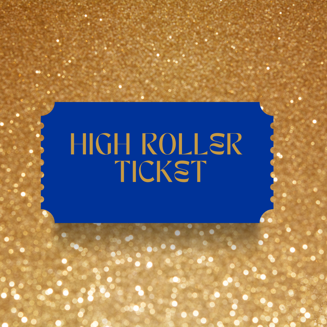 High Roller Ticket Donation