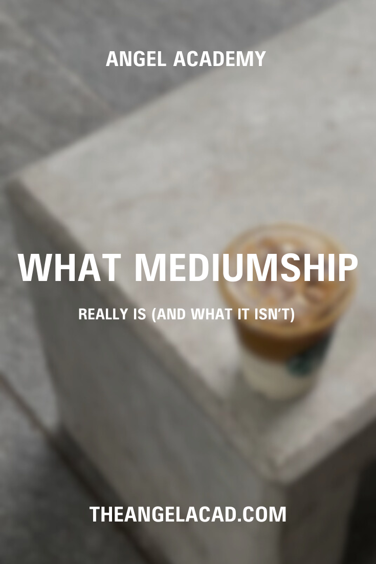 What Mediumship Really Is (And What It Isn’t)