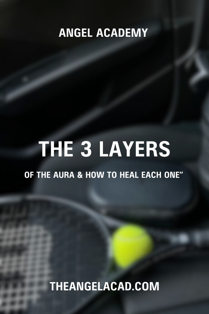 The 3 Layers of the Aura &amp; How to Heal Each One