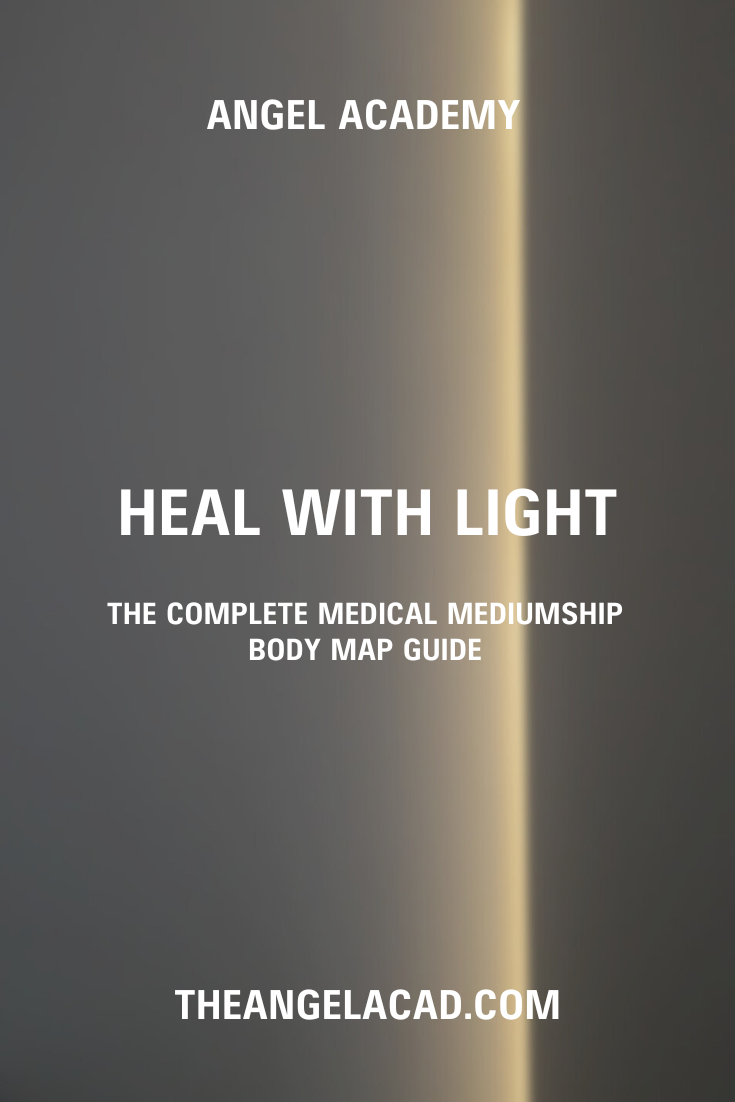 Heal with Light: The Ultimate Medical Mediumship Body Map