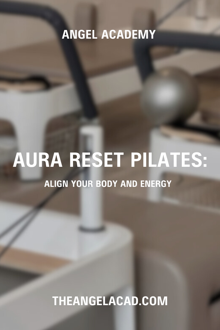 Aura Reset Pilates: Align Your Body and Energy