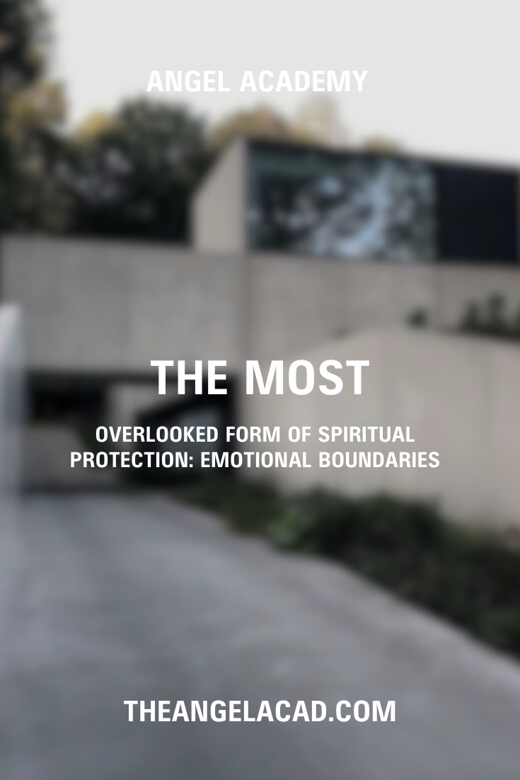 the Most OVERLOOKED FORM OF SPIRITUAL PROTECTION: EMOTIONAL BOUNDARIES