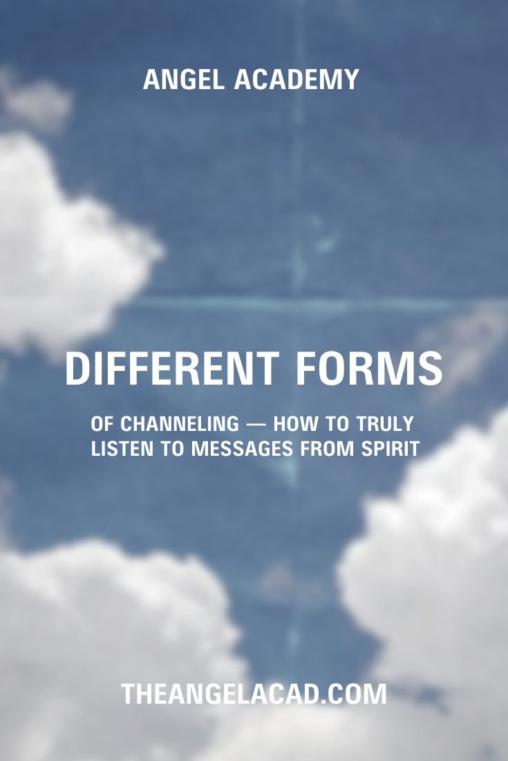 The Different Forms of Channeling — How to Truly Listen to Messages From Spirit