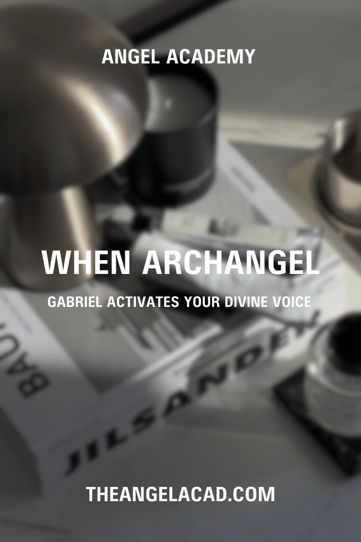 when archangel gabriel activates your divine voice