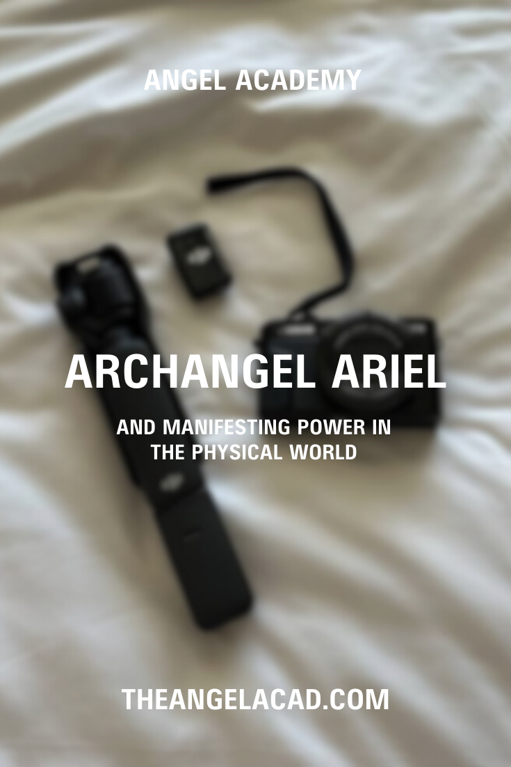 archangel ariel and manifesting power in the physical world