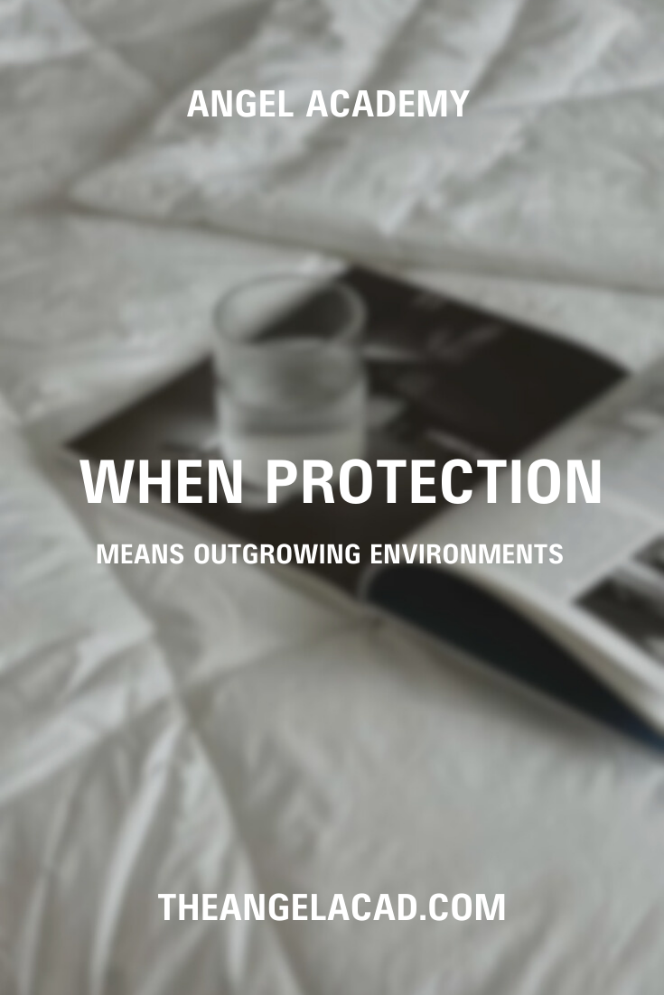 when protection means outgrowing environments