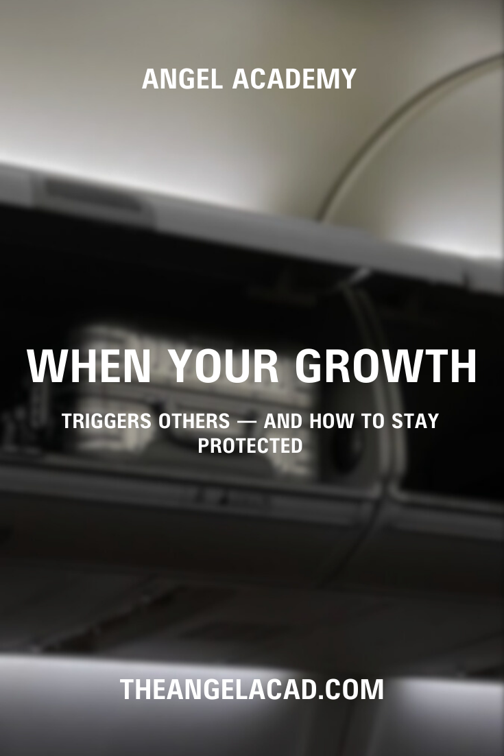 when your growth triggers others — and how to stay protected