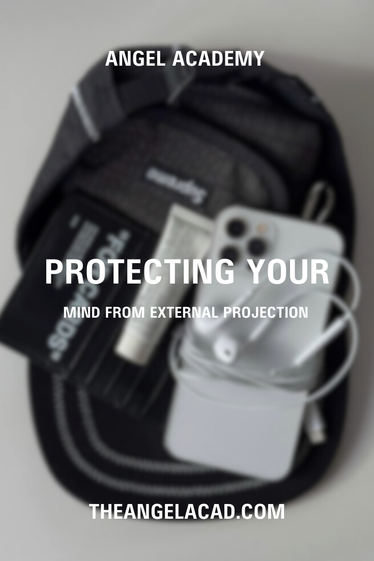 protecting your mind from external projection