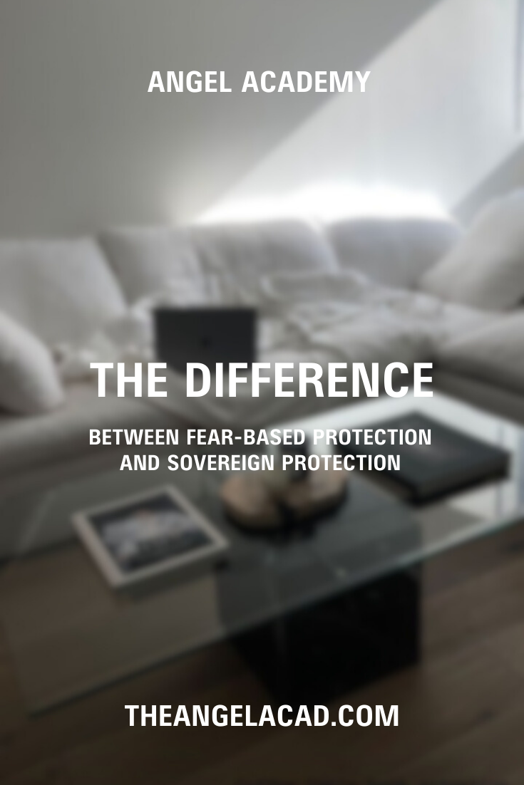 the difference between fear-based protection and sovereign protection