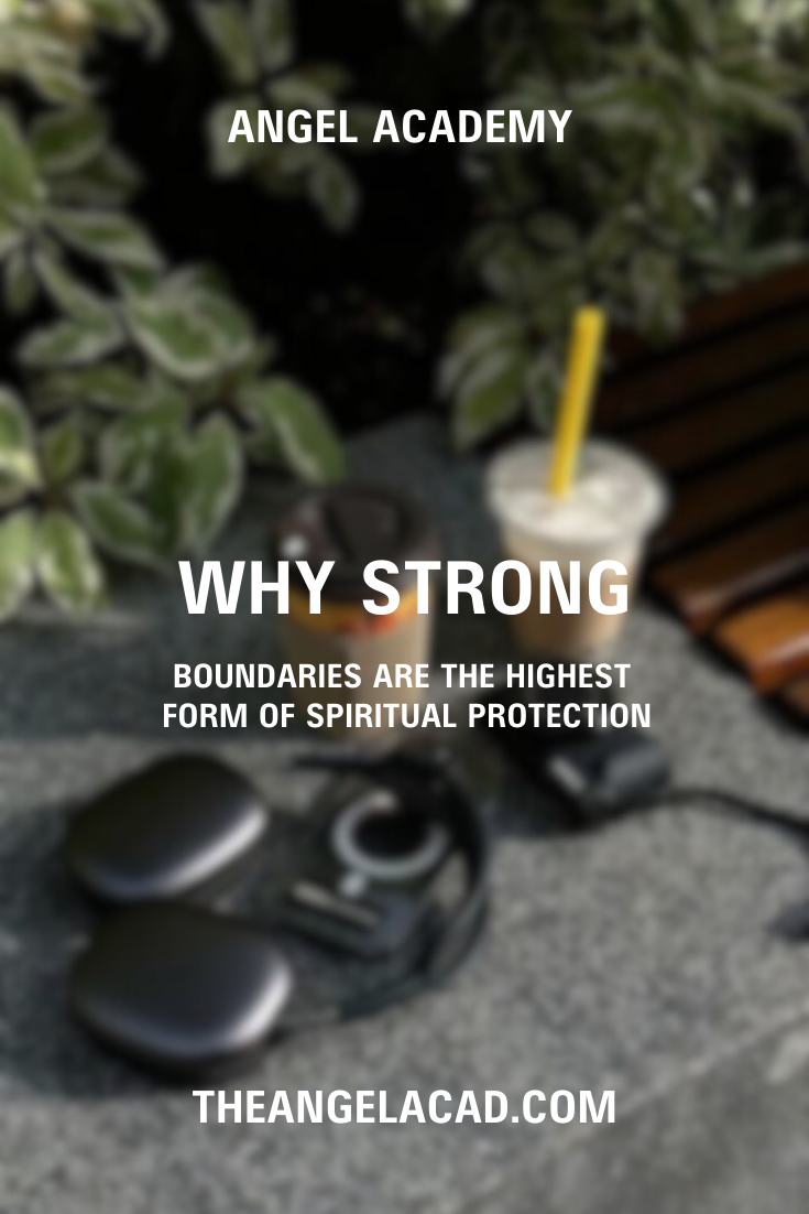 why strong boundaries are the highest form of spiritual protection