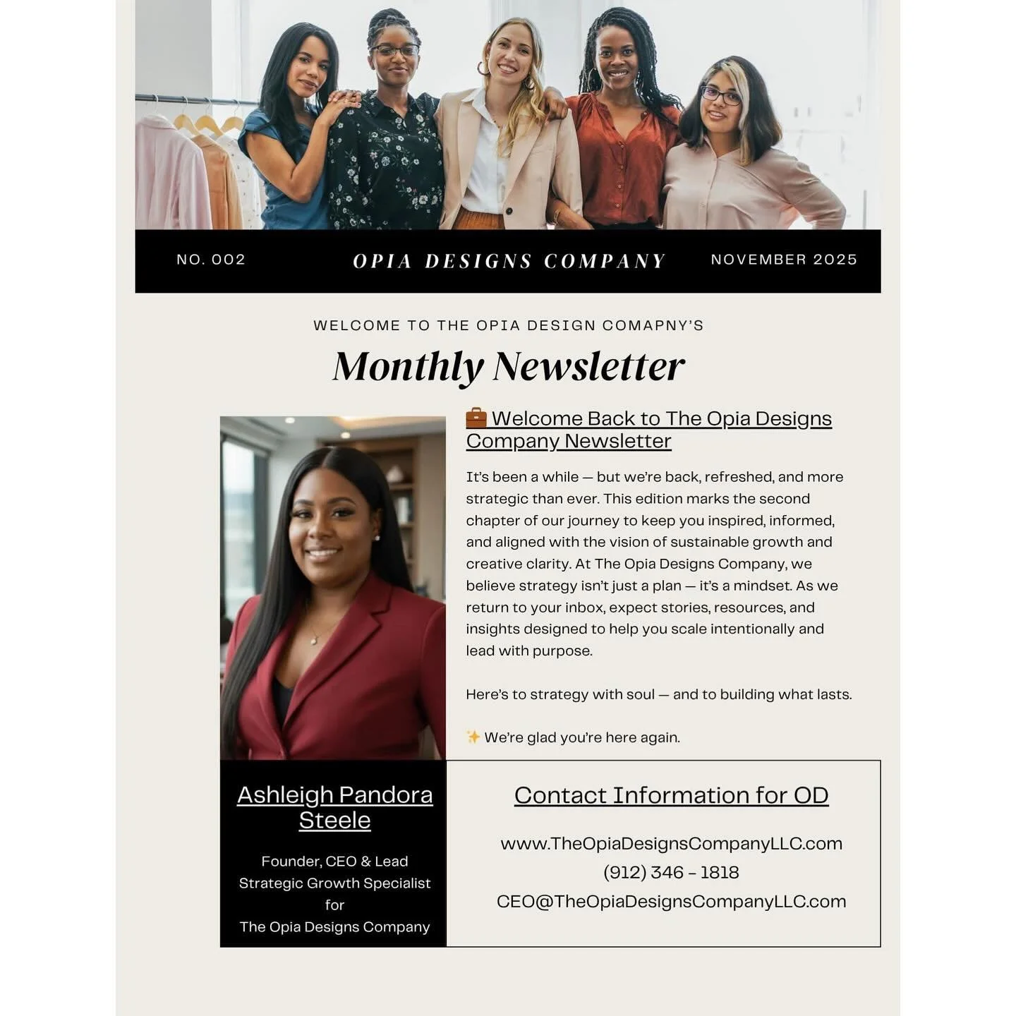 📰 **The Opia Designs Company Monthly Newsletter is back!**

We&rsquo;ve been in strategy mode &mdash; building systems, designing blueprints, and curating insights that help visionaries move with purpose. This month, we&rsquo;re diving into fresh pe